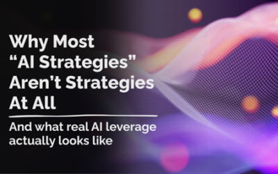 Why Most “AI Strategies” Aren’t Strategies at All